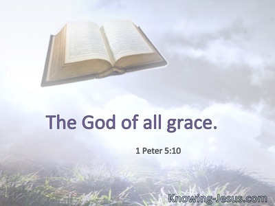 The God of all grace.